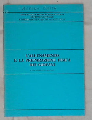L'allenamento e la preparazione fisica dei giovani / Giovanni Leali
