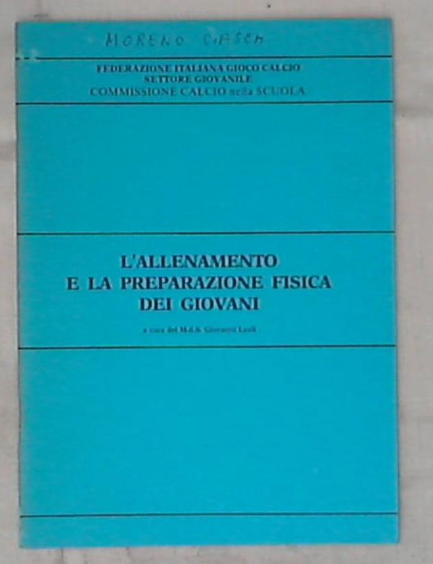 L'allenamento e la preparazione fisica dei giovani / Giovanni Leali