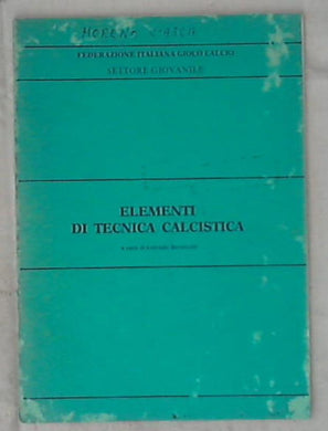 Elementi di tecnica calcistica / Corrado Bernicchi