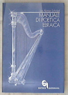 Manuale di poetica ebraica / Luis Alonso Schökel