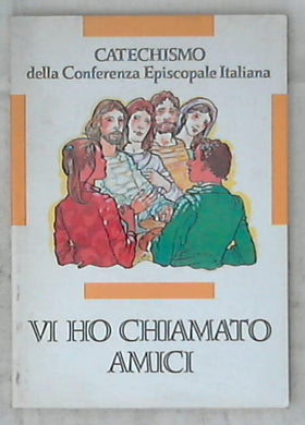 Vi ho chiamato amici vol 4.2.4 / Conferenza episcopale italiana