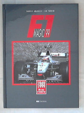 F. 1 '99 : magic / foto Daniele Amaduzzi - Rilegato