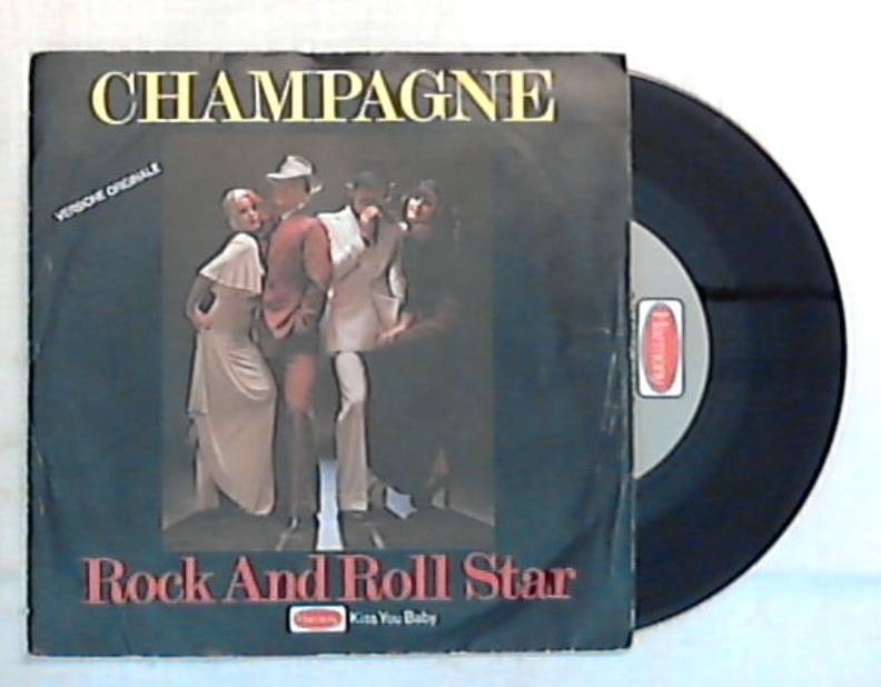 45 giri - 7'' - Champagne - Rock And Roll Star - H 6023