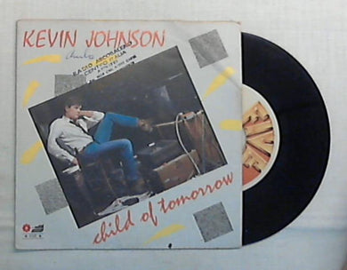45 giri - 7'' - Kevin Johnson - Child Of Tomorrow - FM 13062