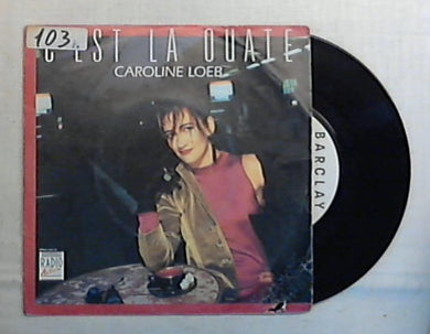45 giri - 7'' - Caroline Loeb - C'Est La Ouate - 885 341 7