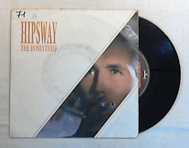 45 giri - 7'' - Hipsway - The Honeythief - 884 472-7
