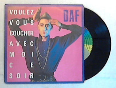 45 giri - 7'' - DAF - Voulez Vous Coucher Avec Moi Ce Soir - INT 10696
