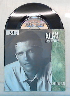 45 giri - 7'' - Alan Farrington - Shout On - 888 742-1
