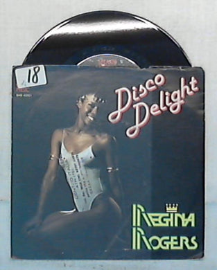 45 giri - 7'' - Regina Rogers - Disco Delight - SHO 45001