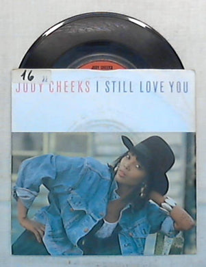 45 giri - 7'' - Judy Cheeks - I Still Love You - 887 280-7