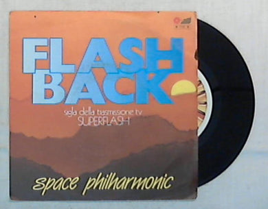 45 giri - 7'' - Space Philharmonic - Flash Back - FM 13072