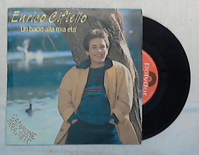 45 giri - 7'' - Enrico Cifiello - Un Bacio Alla Mia Età - 885 604-7