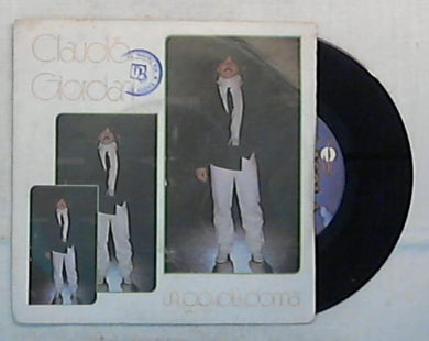45 giri - 7'' - Claudio Giordani - Un Pò Più Donna - ISO 9405