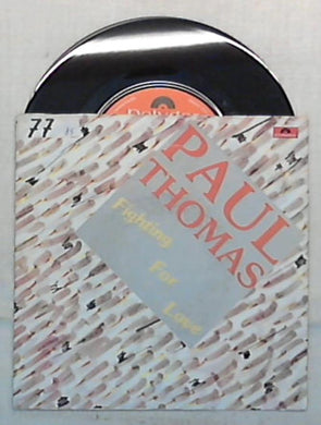 45 giri - 7'' - Paul Thomas - Fighting For Love - 883 025-7 /  Italo Disco