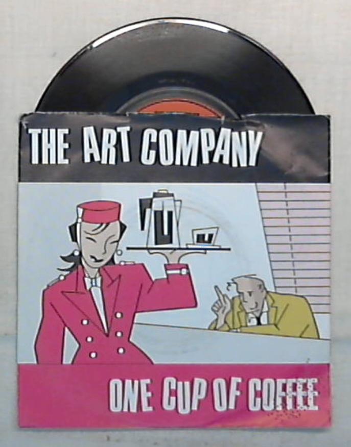 45 giri - 7'' - The Art Company - One Cup Of Coffee - 887 064-7