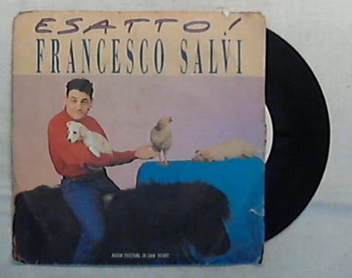45 giri - 7'' - Francesco Salvi / Speaker's Corner - Esatto! / Universal Love - FM 13221