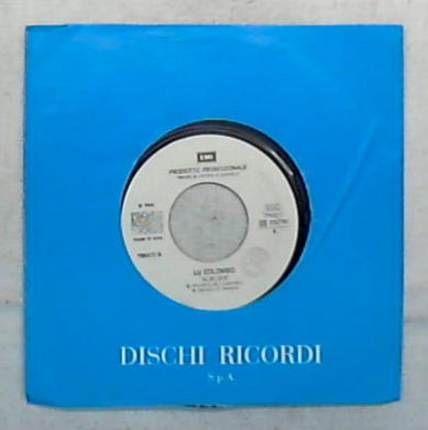 45 giri - 7'' - Lu Colombo / Nada - Aurora / Balliamo Ancora Un Pò - 00 1792787 / Promo