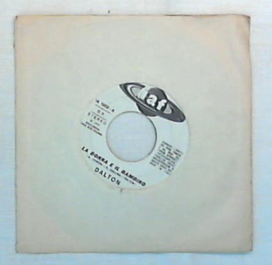 45 giri - 7'' - Dalton - La Donna E Il Bambino - IA 1902 / Juke Box