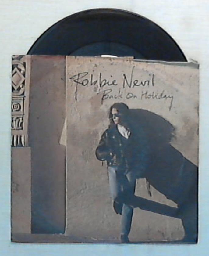 45 giri - 7'' - Robbie Nevil - Back On Holiday - 06 2030017