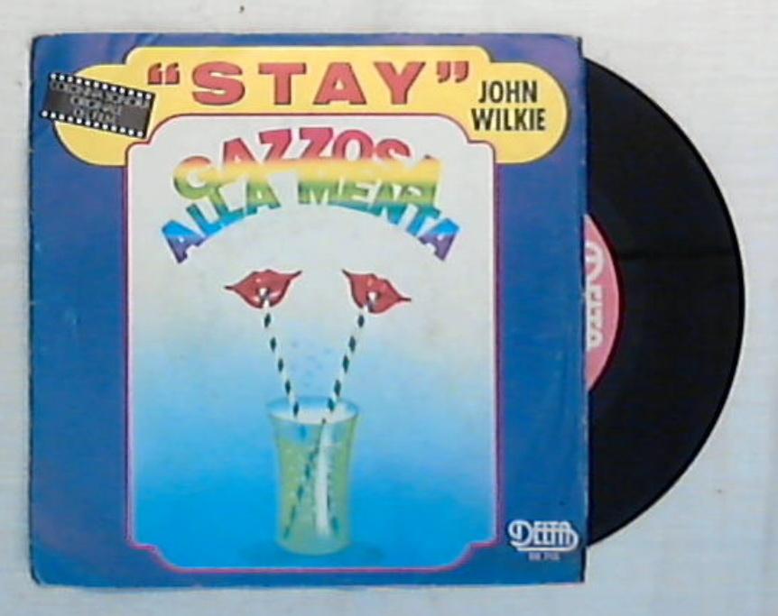 45 giri - 7'' - John Wilkie - Stay - DE 713