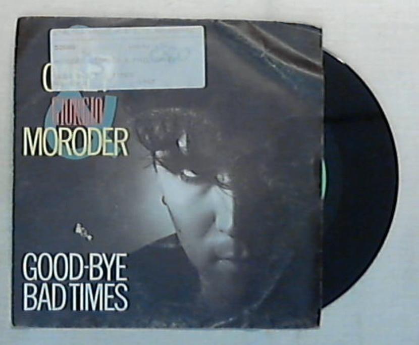 45 giri - 7'' - Philip Oakey & Giorgio Moroder - Good-Bye Bad Times - VIN 45152
