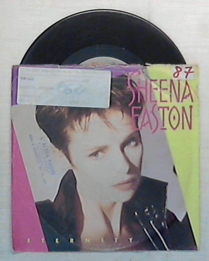 45 giri - 7'' - Sheena Easton - Eternity - 006-2018377 / Italo Disco