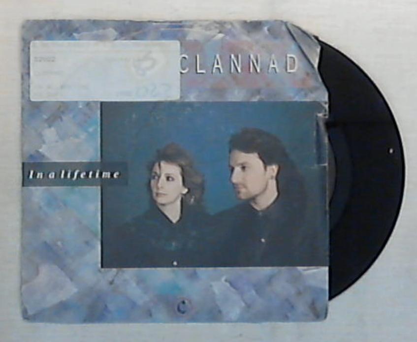 45 giri - 7'' - Clannad - In A Lifetime - PB 40535