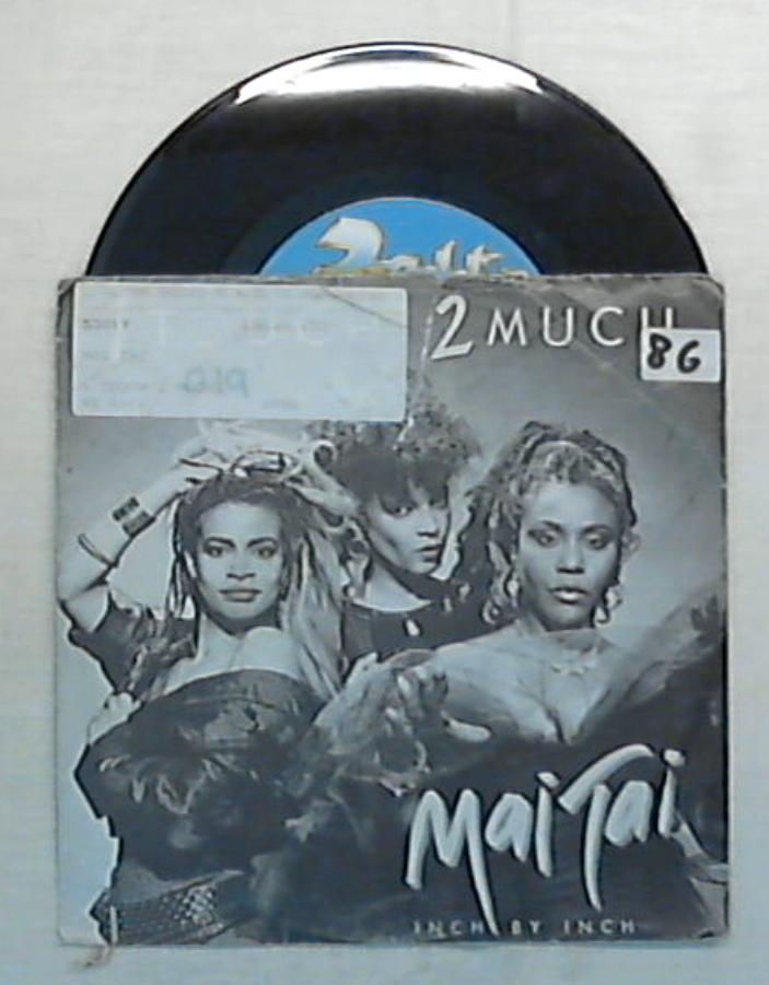45 giri - 7'' - Mai Tai - 1 Touch 2 Much - DE 863