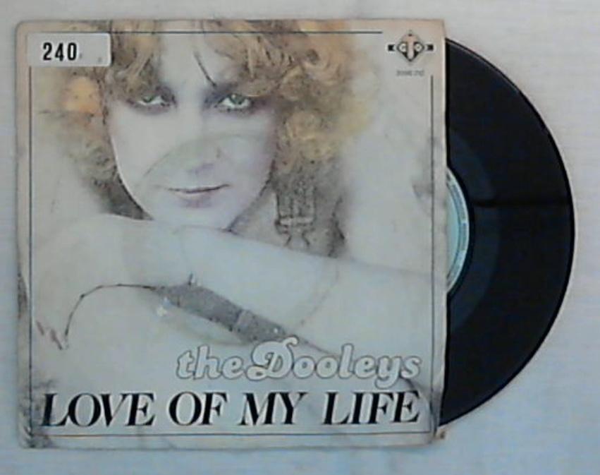 45 giri - 7'' - The Dooleys - Love Of My Life - 2099 210