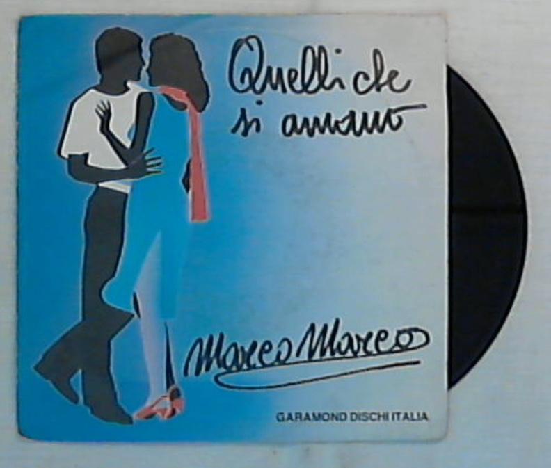 45 giri - 7'' - Marco Marco - Quelli Che Si Amano - MM 100 / 2g6ks 20241