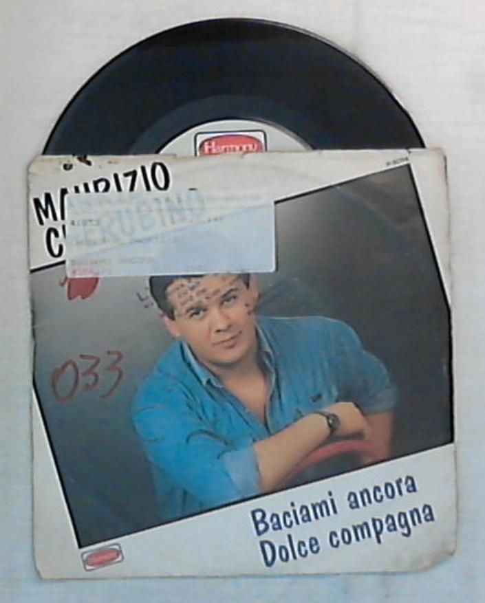 45 giri - 7'' - Maurizio Cherubino - Baciami Ancora / Dolce Compagna - H 6094