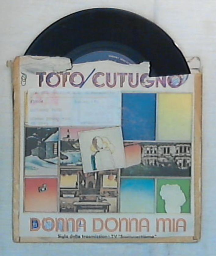 45 giri - 7'' - Toto Cutugno - Donna Donna Mia - CI 20470