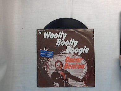 45 giri - 7'' - Oscar Benton - Woolly Boolly Boogie - 1C 006-82 320