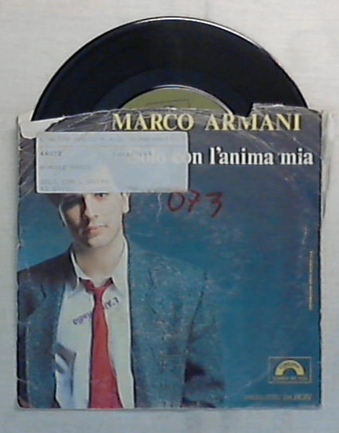 45 giri - 7'' - Marco Armani - Solo Con L'Anima Mia - SC 1173