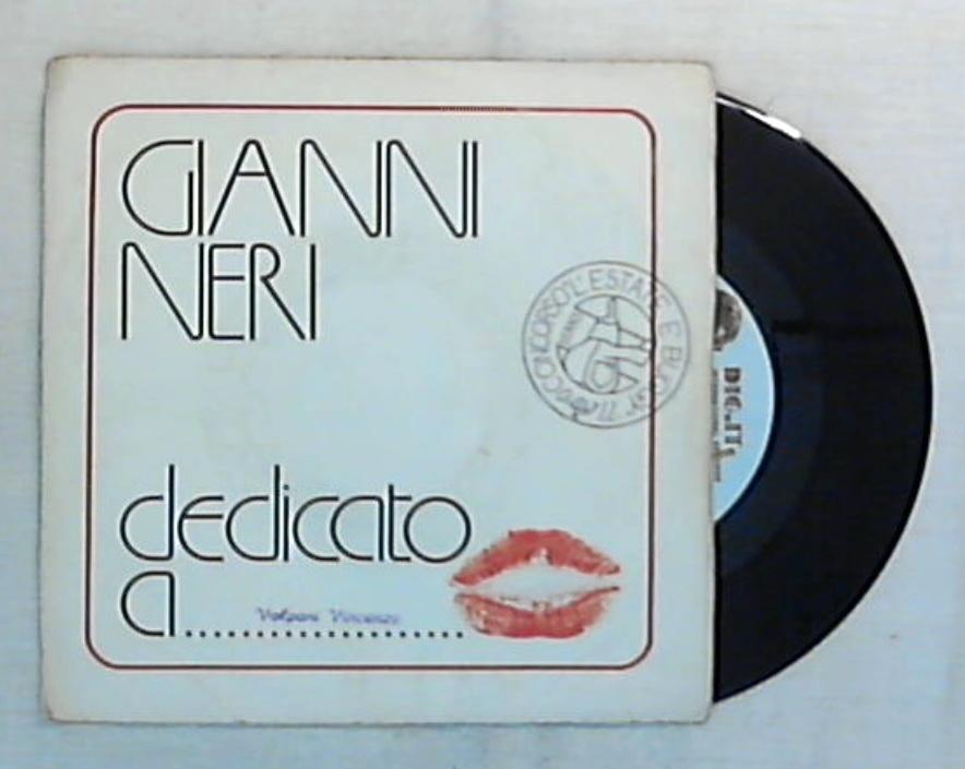 45 giri - 7'' - Gianni Neri - Dedicato A... - DG 1150