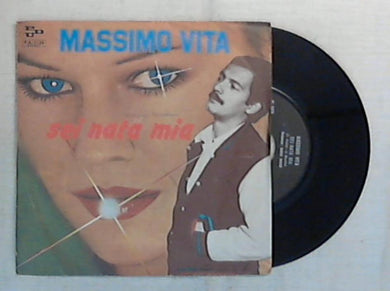 45 giri - 7'' - Massimo Vita - Sei Nata Mia - P.A 1126