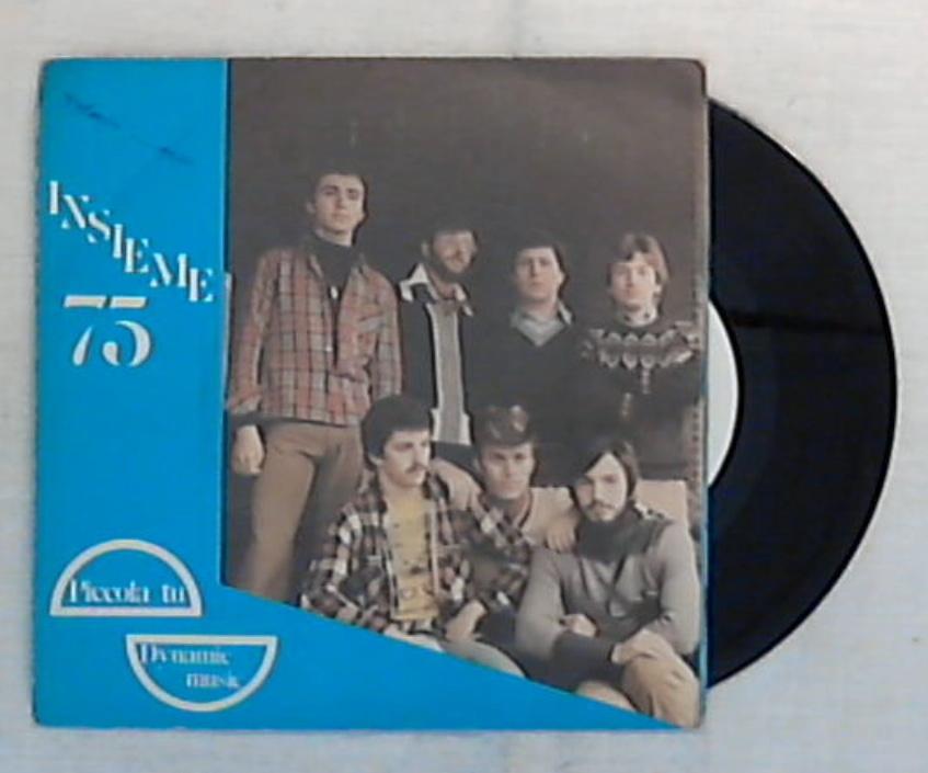 45 giri - 7'' - Insieme 75 - Piccola Tu / Dynamic Music - D 75