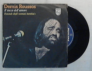 45 giri - 7'' - Demis Roussos - Il Tocco Dell'Amore / Il Mondo Degli 