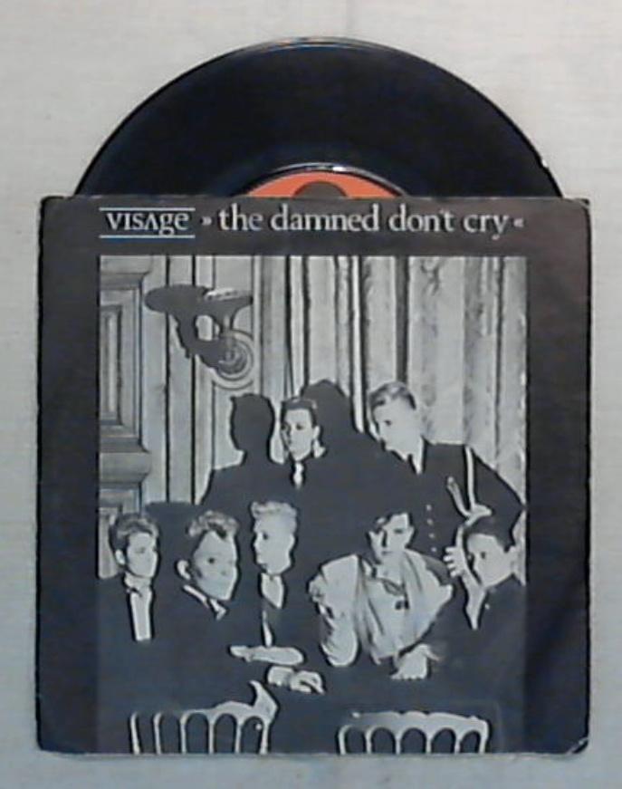 45 giri - 7'' - Visage - The Damned Don't Cry - POSP 390