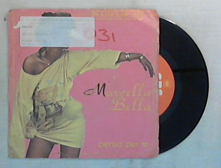 45 giri - 7'' - Marcella Bella - Pensa Per Te - CBS 9534
