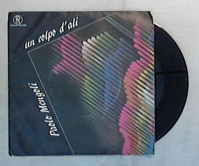 45 giri - 7'' - Paolo Mengoli - Un Colpo D'Ali - 06 2001807