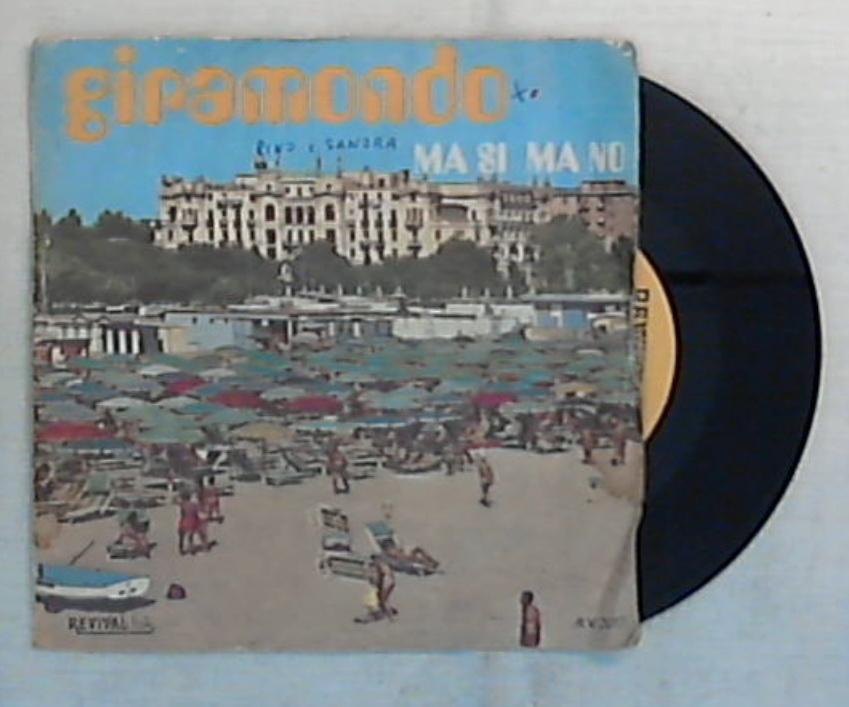 45 giri - 7'' - Sandra E Rino - Giramondo - RF. 2017