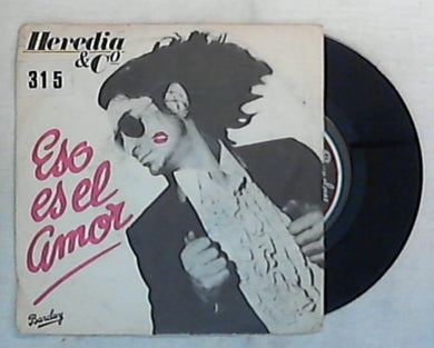 45 giri - 7'' - Heredia & Co - Eso Es El Amor - BRCNP 40084