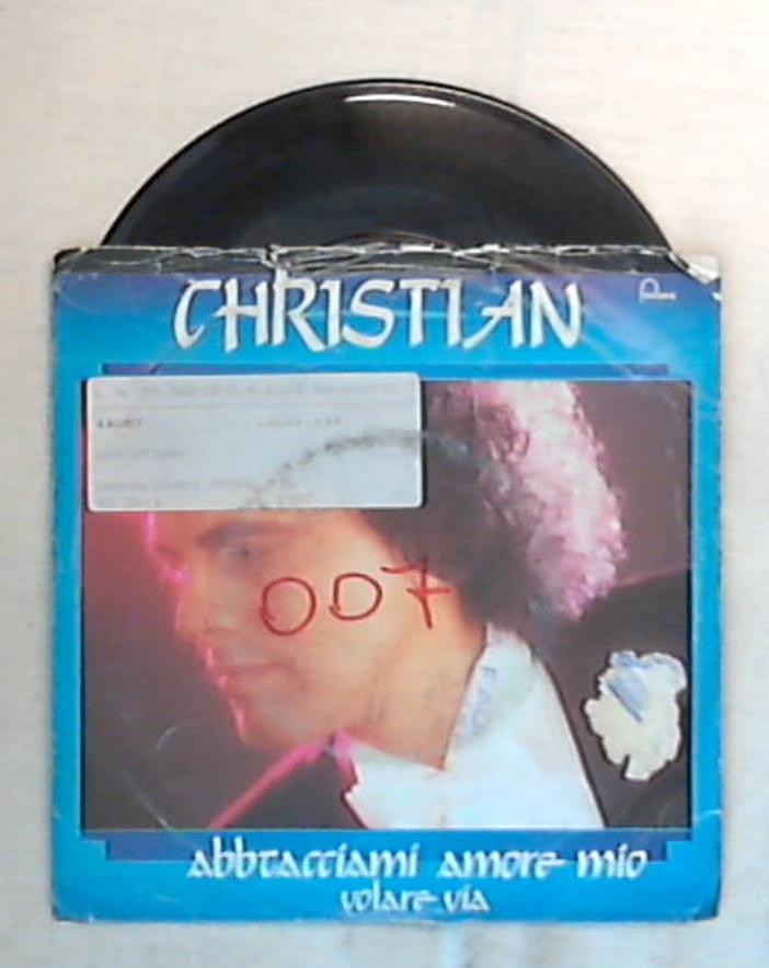 45 giri - 7'' - Christian - Abbracciamoci Amore Mio - 8104 597