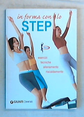 In forma con lo step / Luigi Ceragioli
