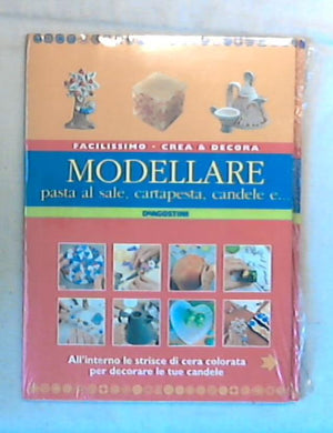 Modellare pasta al sale, cartapesta, candele e.. / De Agostini - Sigillato