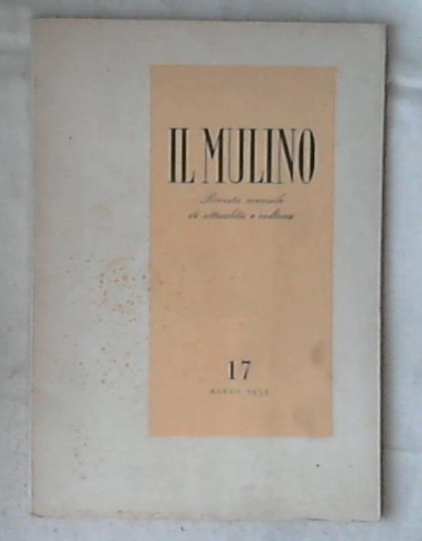 Il mulino : rivista mensile di attualità e cultura / numero 17 marzo 1953