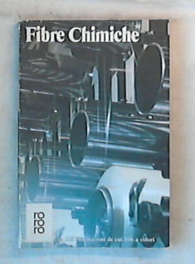 Fibre chimiche / Werner Meyer-Larsen