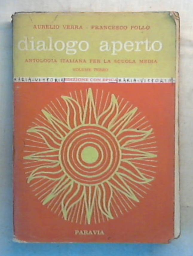 Dialogo aperto: Osservare e formarsi vol 3 / Aurelio Verra, Francesco Pollo