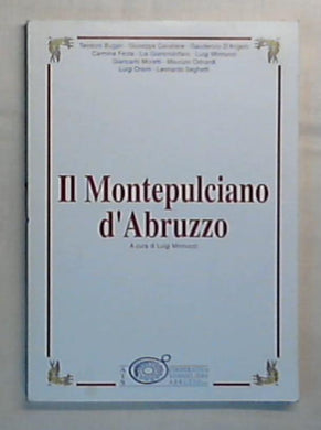 Il Montepulciano d'Abruzzo / Teodoro Bugari